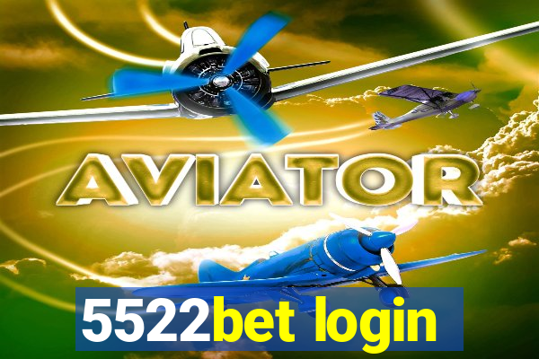 5522bet login